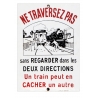 Reproduction Plaque "Ne traversez pas", émaillerie Art France à Luynes