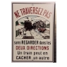 Plaque "Ne traversez pas" Dauphiné, format carte postale 15 x 10,5